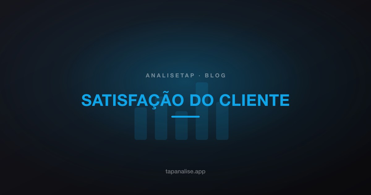 Pesquisa de satisfação do cliente: como fazer e analisar